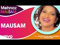 Mausam  mehnaz  official hindi pop song