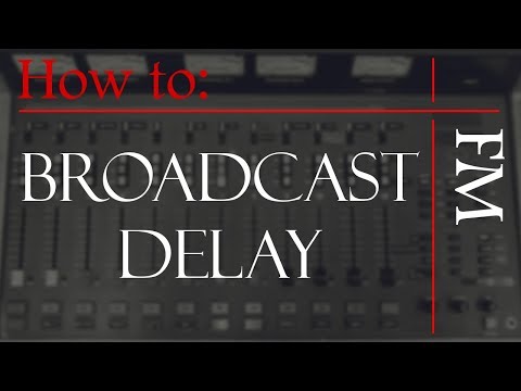 WMUC Tutorials | FM Studio | Broadcast Delay