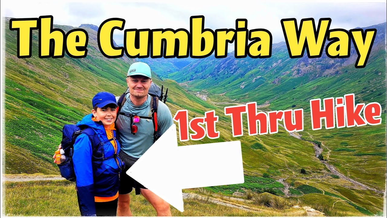 The Cumbria Way, Hiking and Wild Camping with my son - YouTube