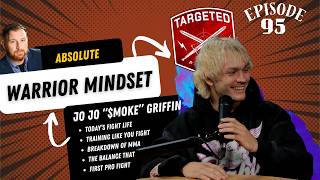 EP 95 | JoJo Smoke Griffin | Don't let anyone break your spirit, the warrior mindset of winning