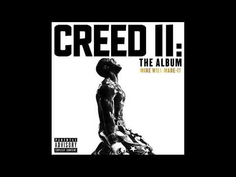 Mike WiLL Made-It – The Mantra ft. Pharrell Williams & Kendrick Lamar (Creed II: The Album)