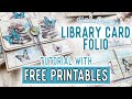 Library card folio tutorial  all the printables for free