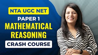 NTA UGC NET Paper 1: Mathematical Reasoning (Crash Course)