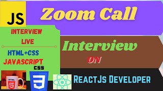 Live Zoom Interview Call | Interview On ReactJs And Javascript Developer.