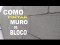 COMO PINTAR MURO DE BLOCO FRISADO