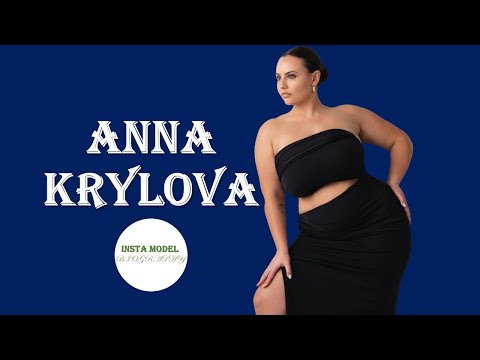 Anna Krylova Biography | Age, Height, Weight, Lifestyle, Net Worth | Russian Plus Size Model |