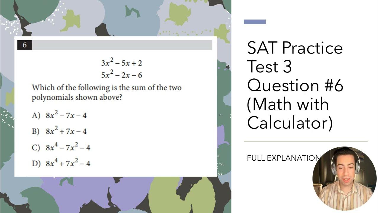 SAT Practice Test 3 Question 6 (Math With Calculator) FULL EXPLANATION