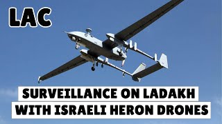 India increases tech surveillance on Ladakh LAC with Israeli Heron drones