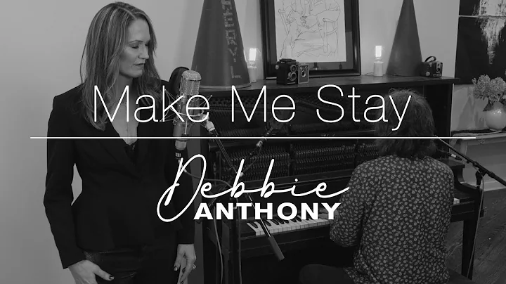 Debbie Anthony   "Make Me Stay" (Official Music Vi...