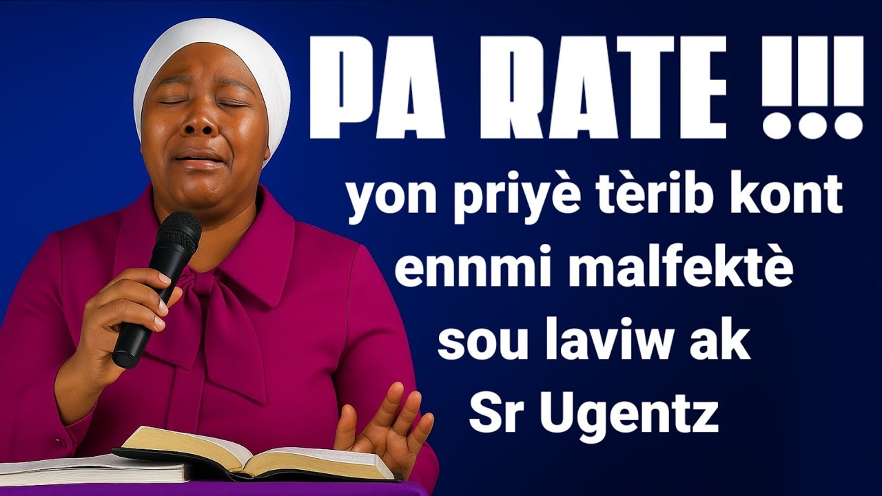 satan pèdi batay la nan yon priyè tèrib kont ennmi nan fanmi e zanmi pou debloke laviw ak Sr Ugentz 