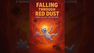 🎵 Falling Through Red Dust— a Human Fall Flat #cover #shorts