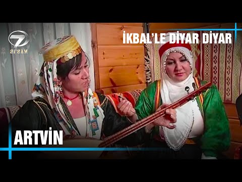 İkbal'le Diyar Diyar - Artvin - Bölüm 3 (07.08.2010)