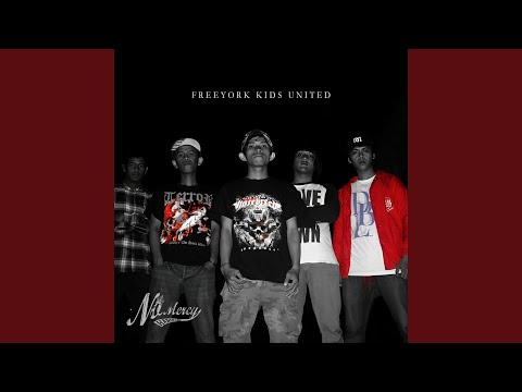 No Mercy - Freeyork Kids United