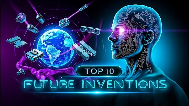 Top 10 Mind-Blowing Tech Inventions That Will Shape Our Future