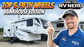 Top 5 Fifth Wheels with Bunks for 2022!!