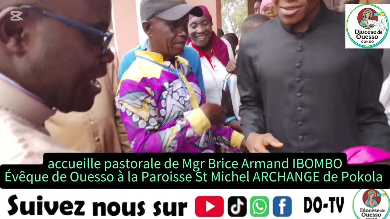 accueille de Mgr Brice Armand IBOMBO Évêque de Ouesso à la Paroisse St Michel Archange de Pokola