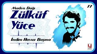 Zülküf Yüce -  İndim Havuz Başına Resimi