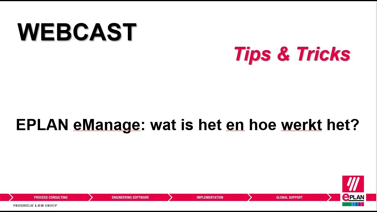 Tips & Tricks Webcast  - EPLAN eMANAGE: hoe werkt het en wat zijn de voordelen?