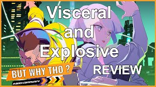 Cyberpunk: Edgerunners Review | But Why Tho?