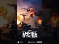 video game Empire of the Sun