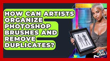 How Can Artists Organize Photoshop Brushes And Remove Duplicates? - The Virtual Art Desk