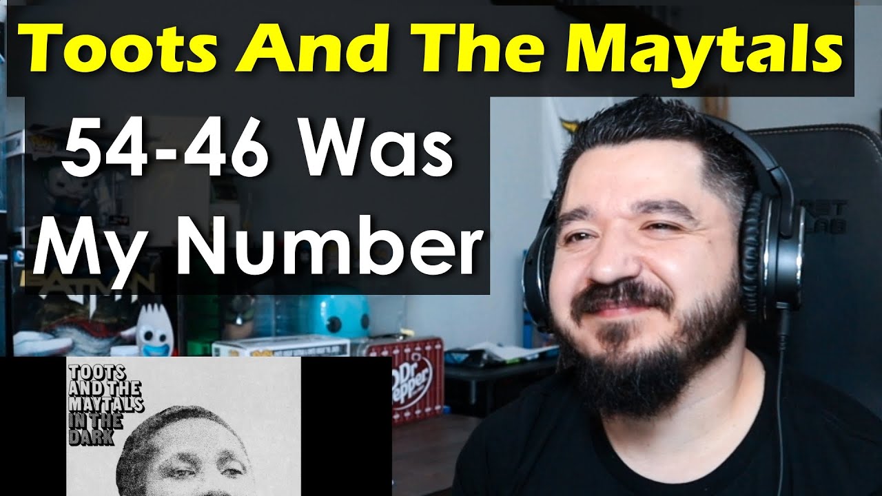 toots-and-the-maytals-54-46-was-my-number-first-time-reaction-youtube
