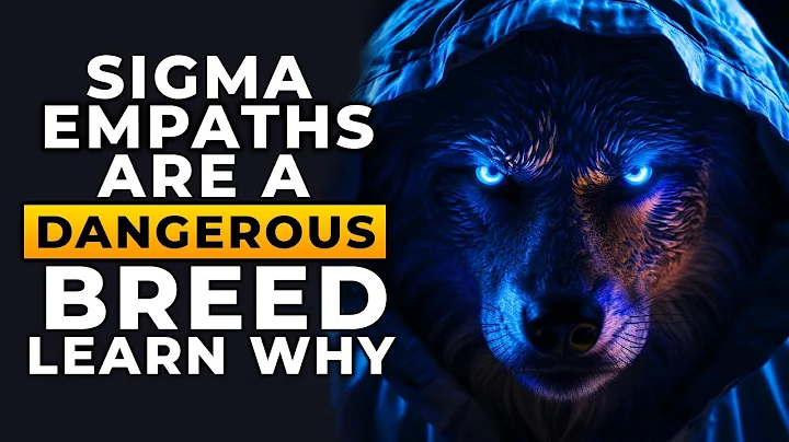 10 Reasons Why Sigma Empaths are a Dangerous Breed