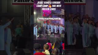 Jesus today &amp;Forever Camp🔥Fire with Pastor chris #watchpastorchris #pastorchrislive #jesus
