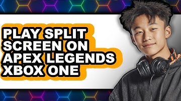 How To Play Split Screen On Apex Legends Xbox One - Easy Guide