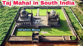 Ibrahim Roza Taj Mahal Of South India Full History With Detail Tour
