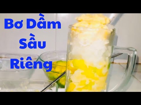 Video Cách Làm Bơ Dầm Sầu RiêngThơm Ngon Bùi Béo Vị Lạ... - youtube