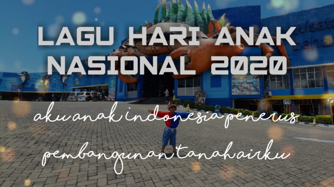 AKU ANAK INDONESIA PENERUS PEMBANGUNAN TANAH AIRKU (Lagu ...