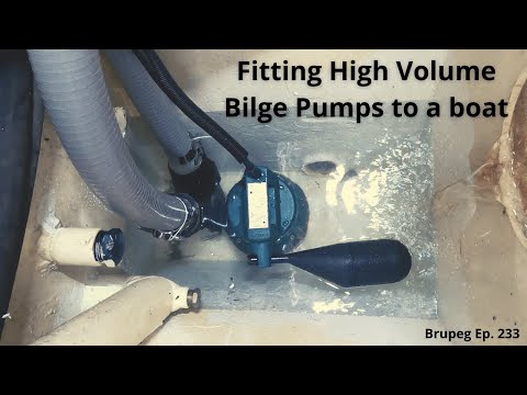 Fitting High Volume Bilge Pumps to a Boat - Project Brupeg Ep. 233