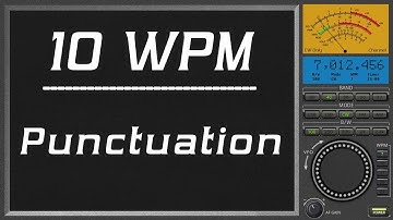 10wpm Punctuation, CW morse code Copy Speed improvement