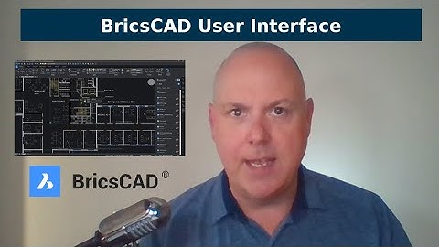 See How the BricsCAD User Interface Looks and Feels Like AutoCAD