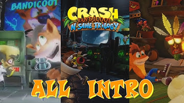 Crash bandicoot N Sane Trilogy All Intro