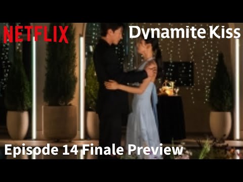 قبلة الديناميت الحلقة 14 عرض مسبق جانغ كي يونغ آن إيون جين