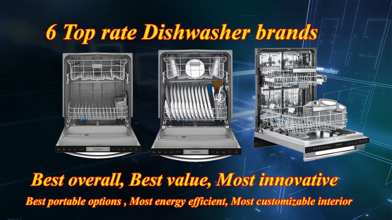 6 Top Rate Dishwasher Brands Best Dishwasher Brands YouTube