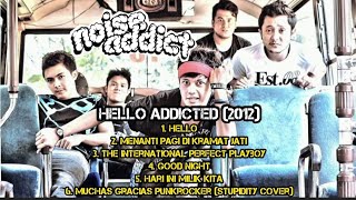 Noise Addict - Hello Addicted (EP Album 2012)