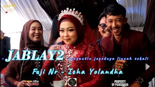 JABLAY2 ||  FUJI NR - ICHA YOLANDHA