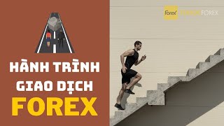 Trader | Giao Dịch Forex Thành Công Là Một Cuộc Hành Trình Không Phải Là Đích Đến