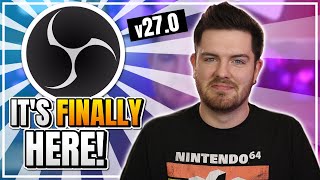 OBS Studio's BIGGEST Update Yet! 4 MAJOR Features That Everyone Asked For in v27.0!