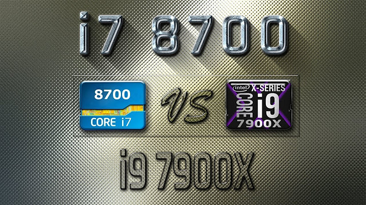 So sánh i9 7900x vs i7 8700k