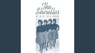 Video thumbnail of "The Shirelles - Will You Still Love Me Tomorrow"