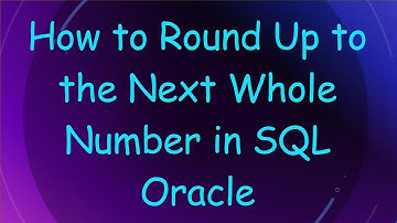 How to Round Up to the Next Whole Number in SQL Oracle