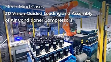 How AI + 3D Vision Empowers Loading & Assembly of Compressors in Home Appliance Industry