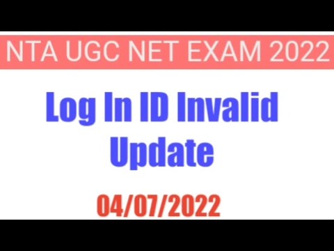 Log in ID Invalid update || ADMIT CARD || NTA UGC NET 2022 || #NTAUGCNET #ADMITCARD #Log_In_Id