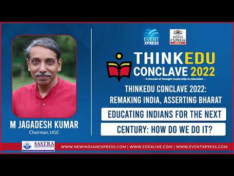 Educating Indians for Aspiring India : M Jagdesh Kumar, Chairman, UGC