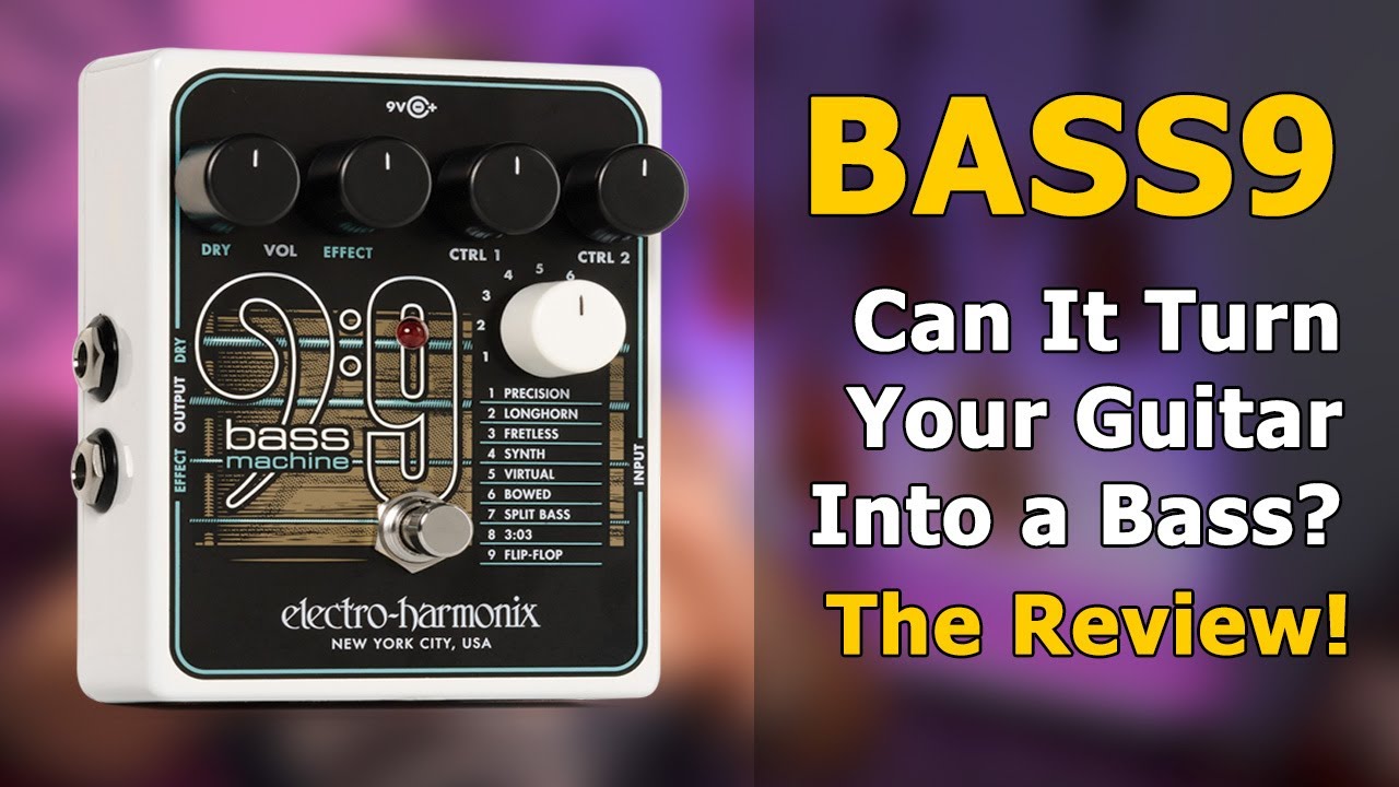 Electro-Harmonix BASS9 Bass Machine (EHX Pedal Demo by Bill