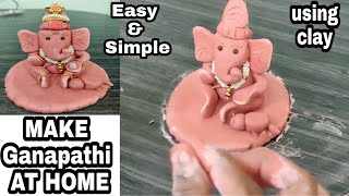 How to make Ganpati at home | Simple and easy Ganpati making | Eco friendly ganesha